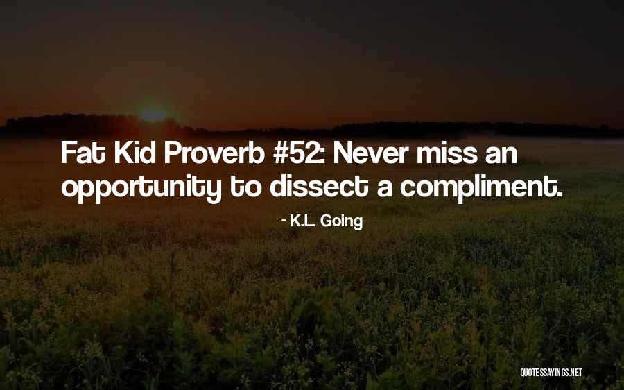 Brickie Bowl Quotes By K.L. Going