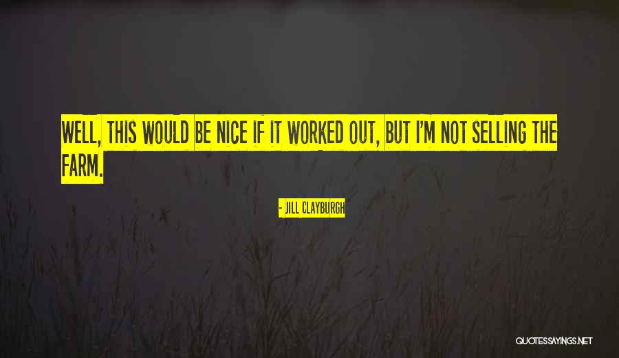Bricklane Quotes By Jill Clayburgh Bricklane Quotes By Jill Clayburgh