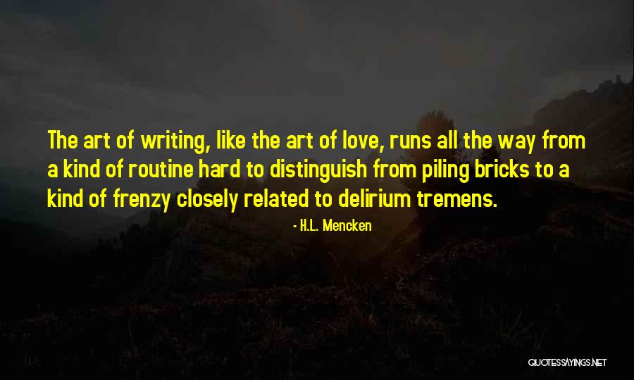 Bricks And Love Quotes By H.L. Mencken Bricks And Love Quotes By H.L. Mencken