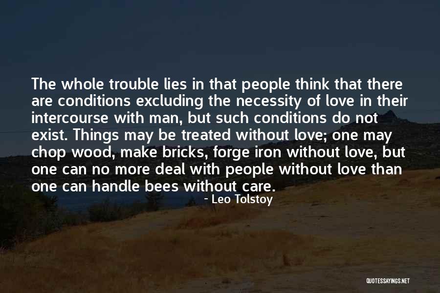 Bricks And Love Quotes By Leo Tolstoy Bricks And Love Quotes By Leo Tolstoy