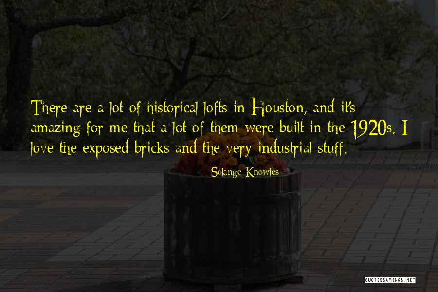 Bricks And Love Quotes By Solange Knowles Bricks And Love Quotes By Solange Knowles