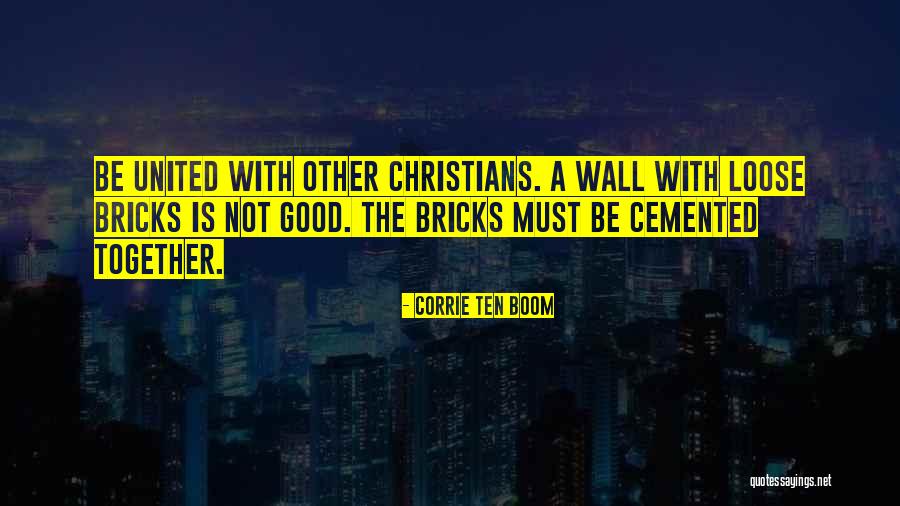 Bricks Wall Quotes By Corrie Ten Boom Bricks Wall Quotes By Corrie Ten Boom