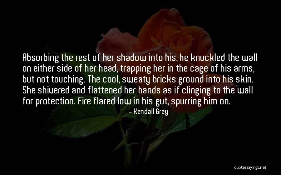 Bricks Wall Quotes By Kendall Grey Bricks Wall Quotes By Kendall Grey