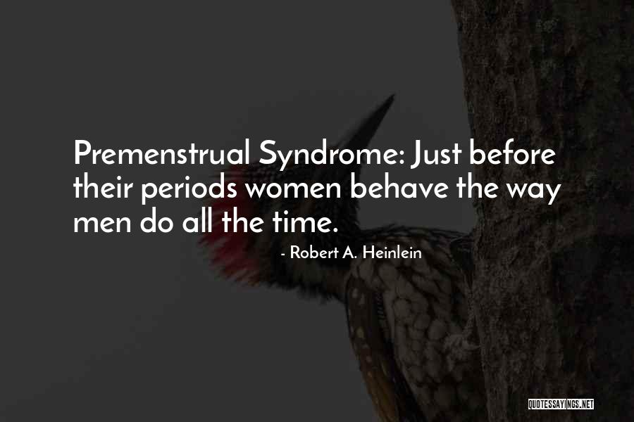Brickwork Quotes By Robert A. Heinlein Brickwork Quotes By Robert A. Heinlein