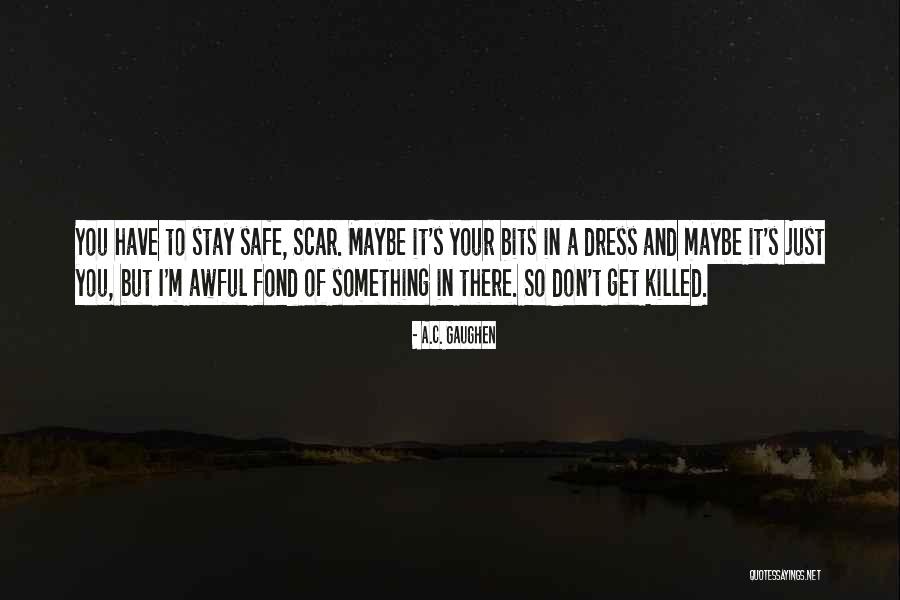 Brid Quotes By A.C. Gaughen Brid Quotes By A.C. Gaughen
