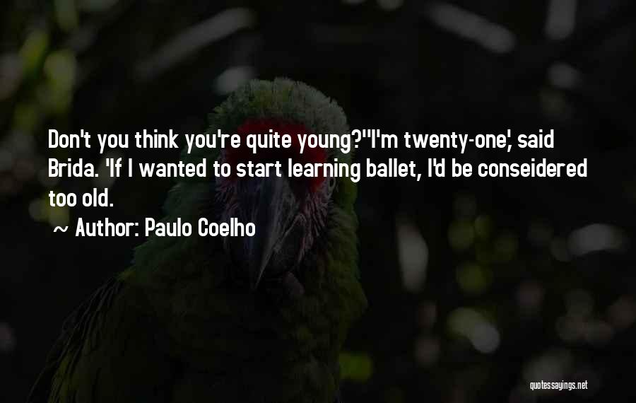 Brida Quotes By Paulo Coelho