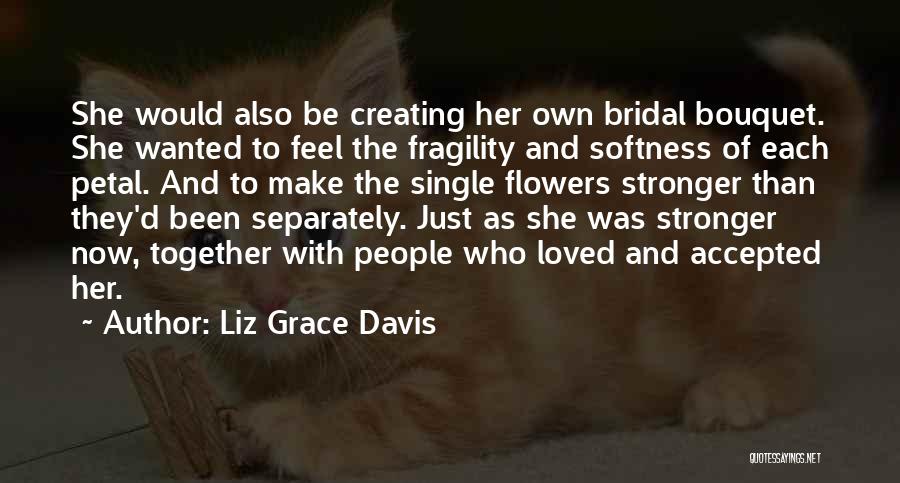 Bridal Bouquet Quotes By Liz Grace Davis