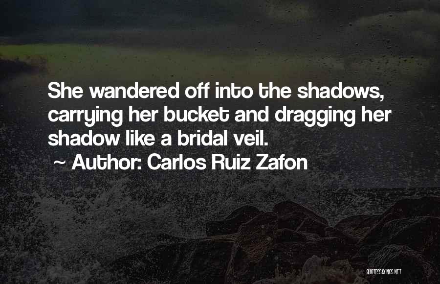 Bridal Quotes By Carlos Ruiz Zafon