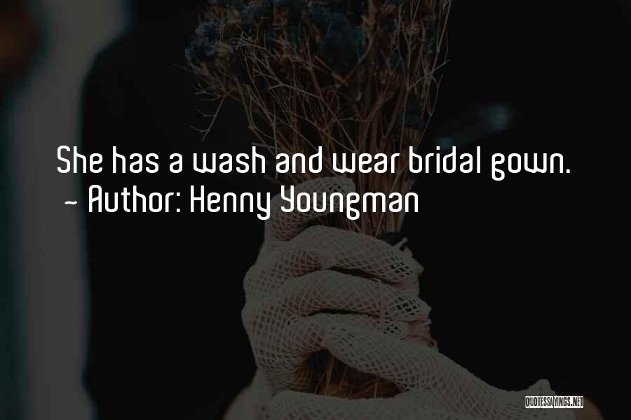 Bridal Quotes By Henny Youngman