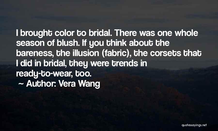 Bridal Quotes By Vera Wang