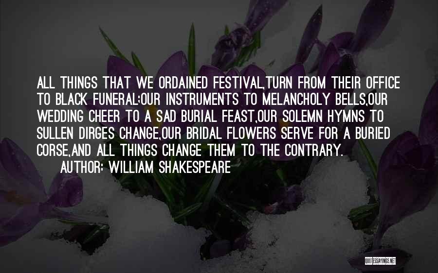 Bridal Quotes By William Shakespeare