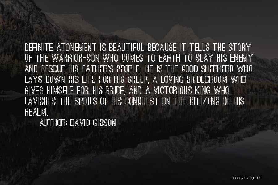 Bride And Bridegroom Quotes By David Gibson