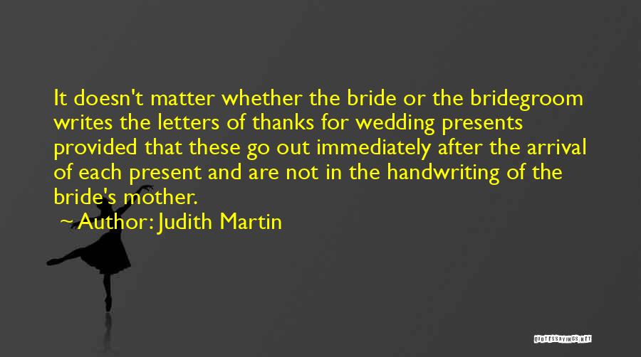 Bride And Bridegroom Quotes By Judith Martin