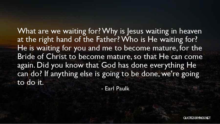 Bride And Father Quotes By Earl Paulk