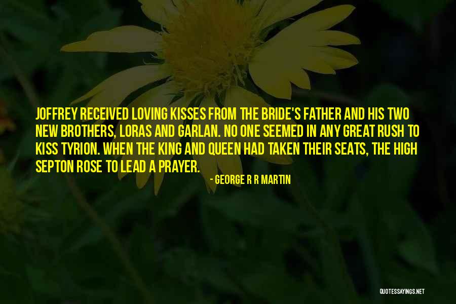 Bride And Father Quotes By George R R Martin