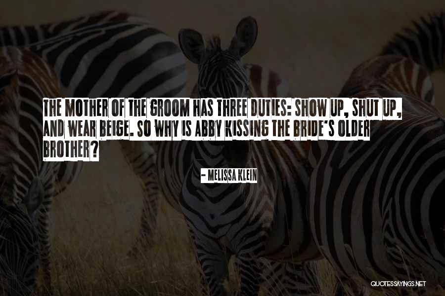 Bride And Groom Quotes By Melissa Klein Bride And Groom Quotes By Melissa Klein