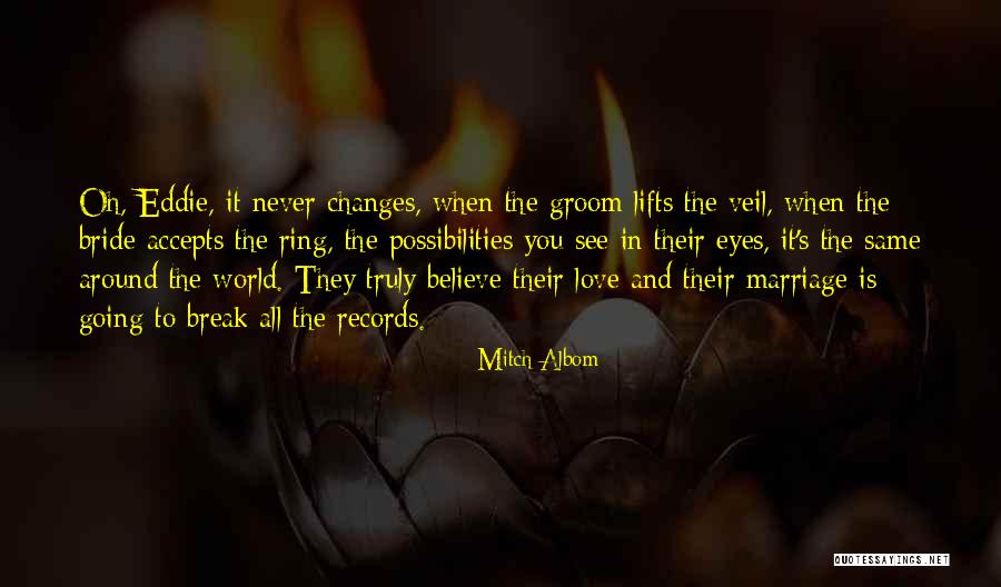 Bride And Groom Quotes By Mitch Albom Bride And Groom Quotes By Mitch Albom