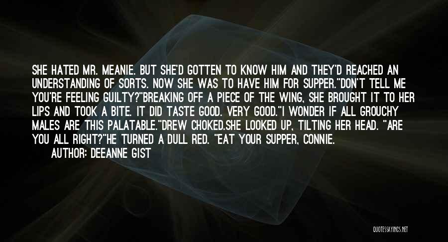 Bride Of Re-animator Quotes By Deeanne Gist