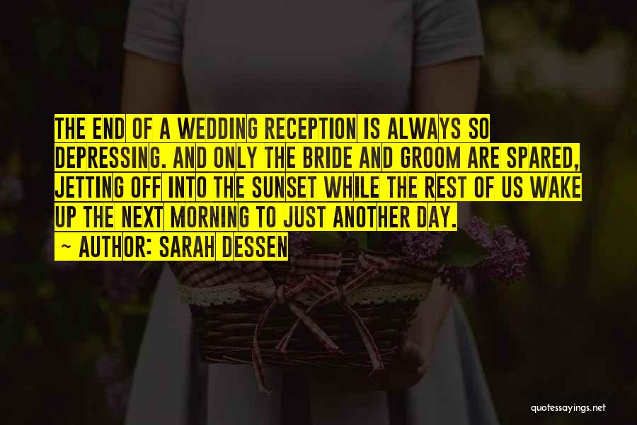 Bride Of Re-animator Quotes By Sarah Dessen