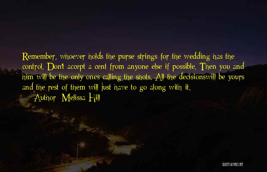 Bride Quotes By Melissa Hill