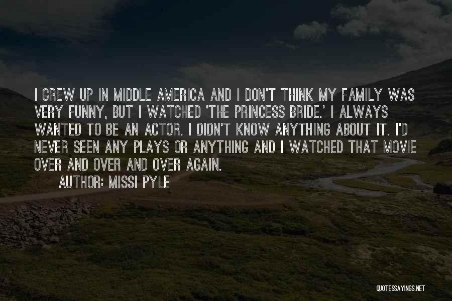 Bride Quotes By Missi Pyle