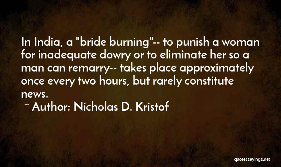 Bride Quotes By Nicholas D. Kristof