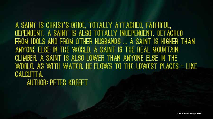 Bride Quotes By Peter Kreeft