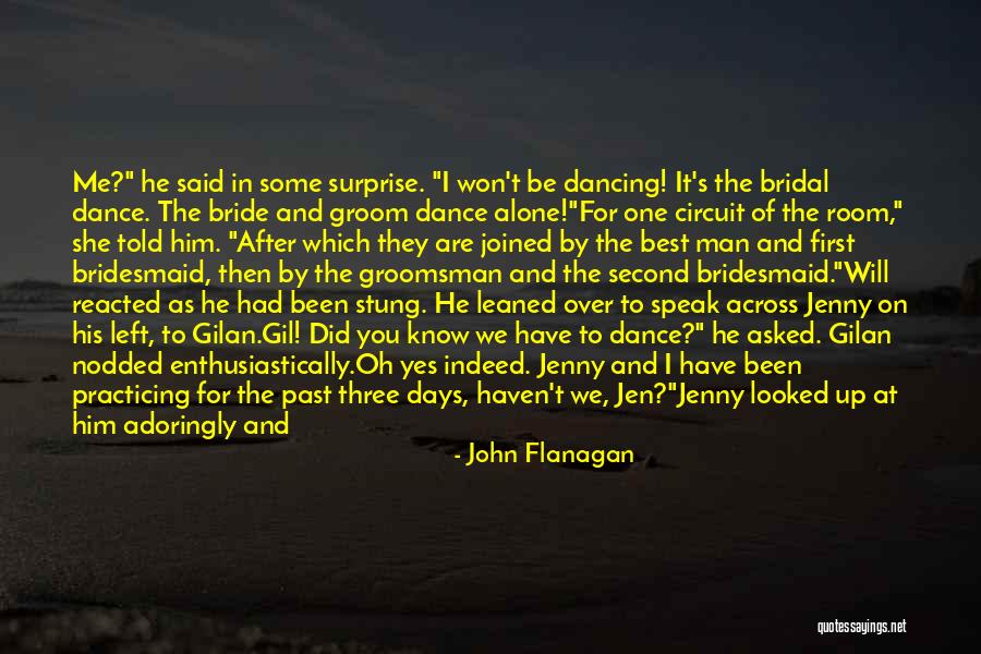 Bride To Be Love Quotes By John Flanagan Bride To Be Love Quotes By John Flanagan