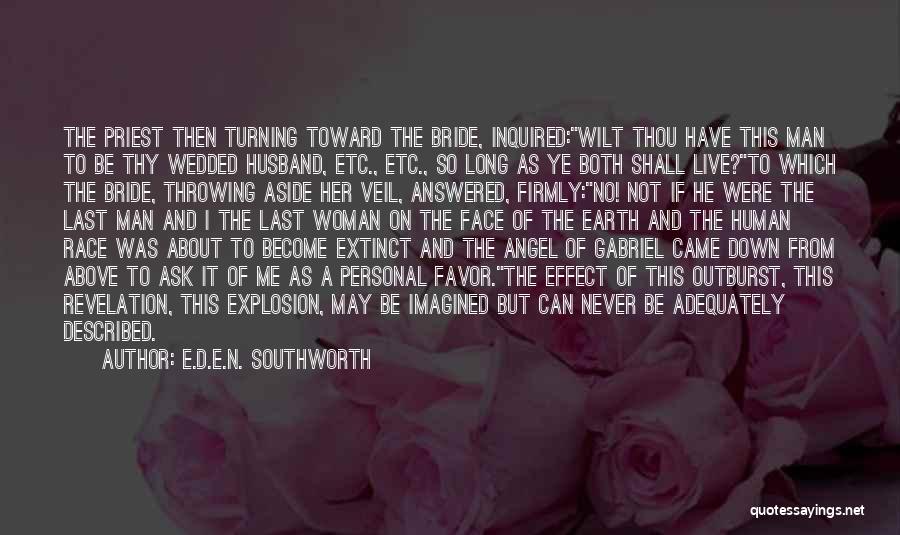 Bride Veil Quotes By E.D.E.N. Southworth