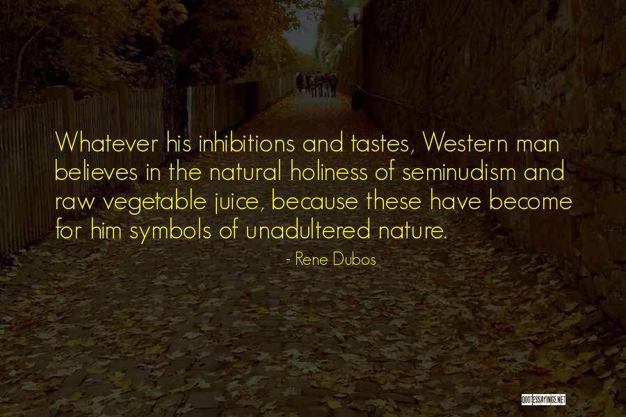 Brideau Metal Quotes By Rene Dubos Brideau Metal Quotes By Rene Dubos
