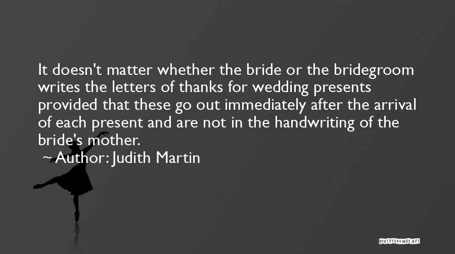 Bridegroom Quotes By Judith Martin