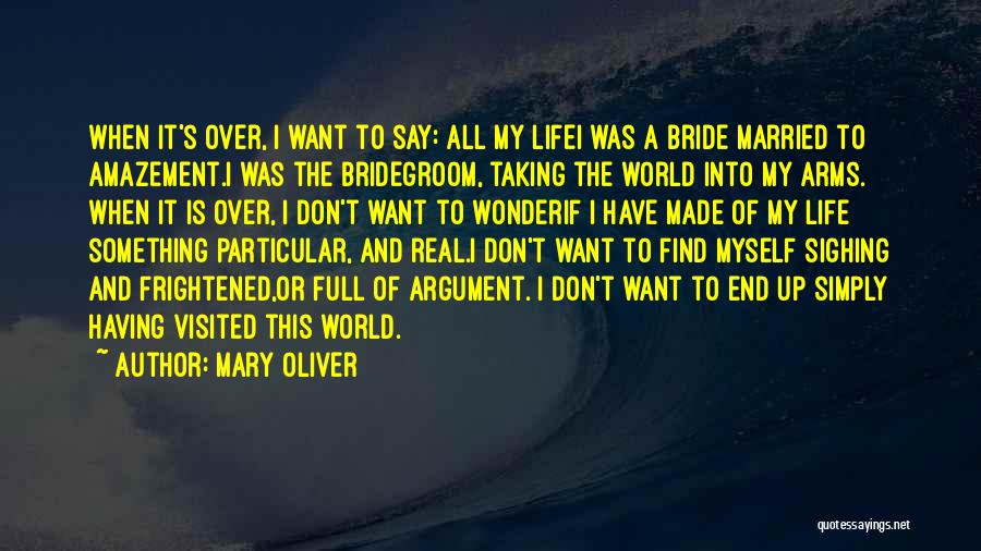 Bridegroom Quotes By Mary Oliver