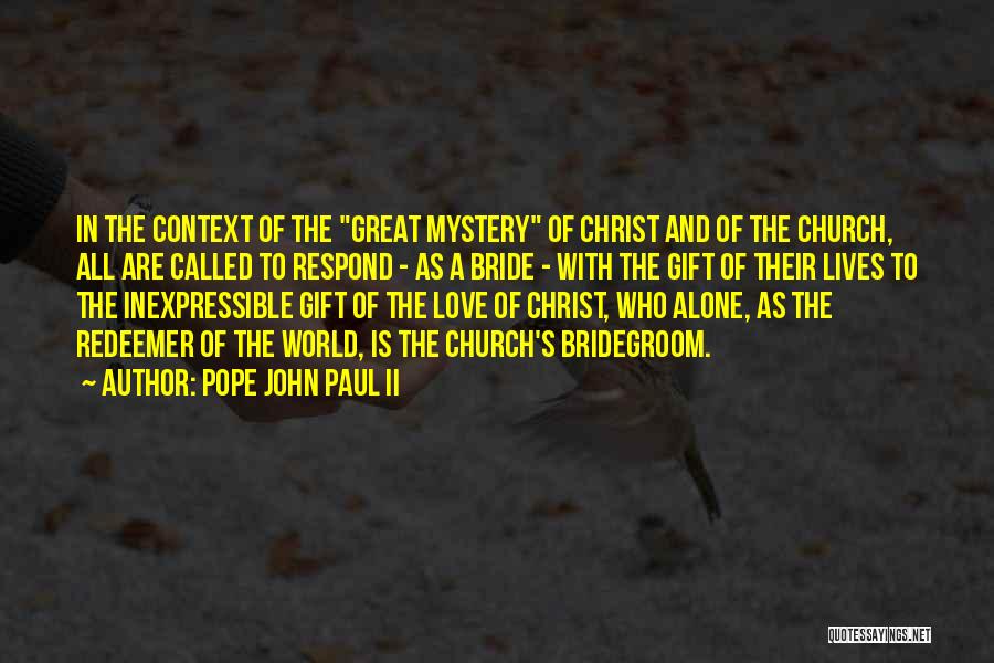 Bridegroom Quotes By Pope John Paul II