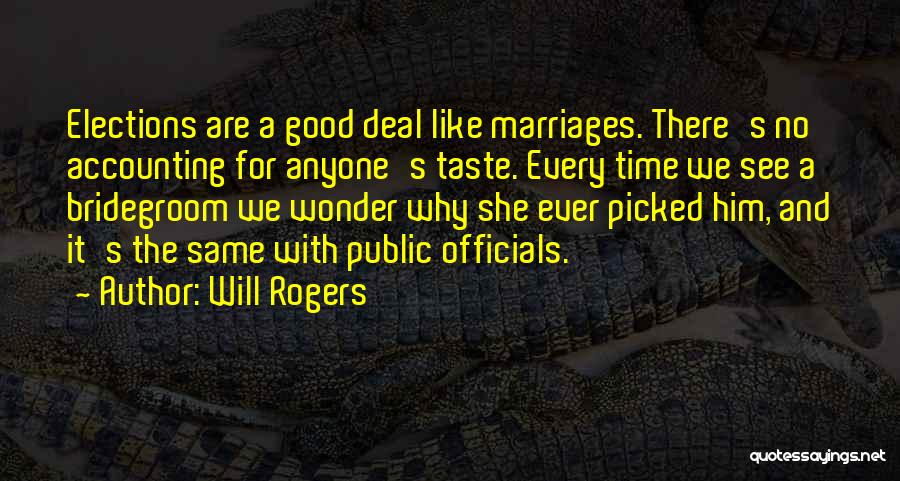 Bridegroom Quotes By Will Rogers