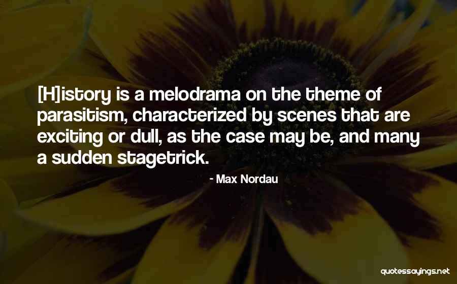 Bridemaids Quotes By Max Nordau Bridemaids Quotes By Max Nordau