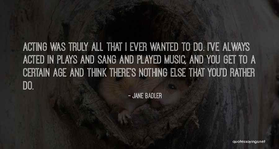 Bridenbaugh Quotes By Jane Badler Bridenbaugh Quotes By Jane Badler