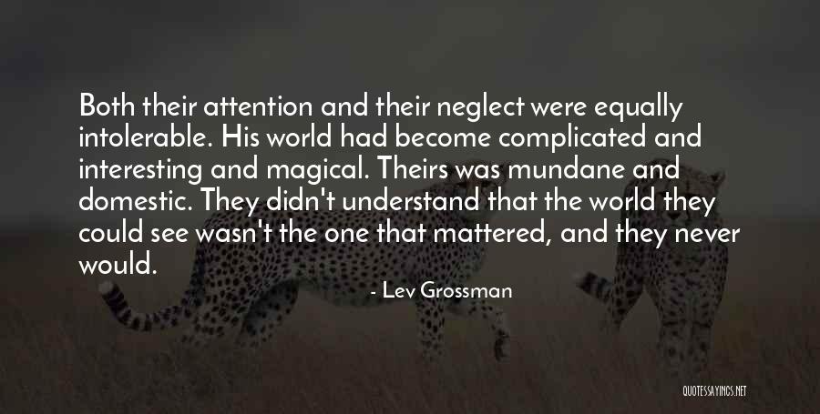 Bridenbaugh Quotes By Lev Grossman Bridenbaugh Quotes By Lev Grossman