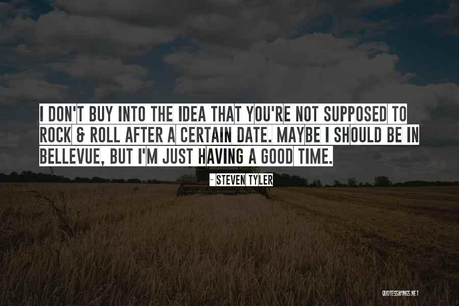 Brident Quotes By Steven Tyler Brident Quotes By Steven Tyler