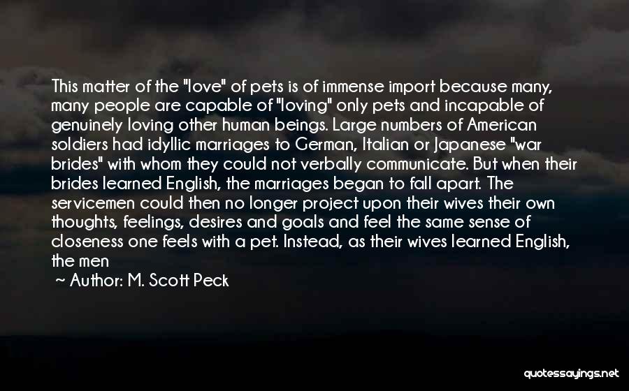 Brides Love Quotes By M. Scott Peck