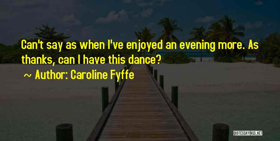 Brides Quotes By Caroline Fyffe