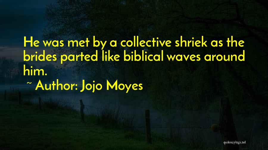 Brides Quotes By Jojo Moyes
