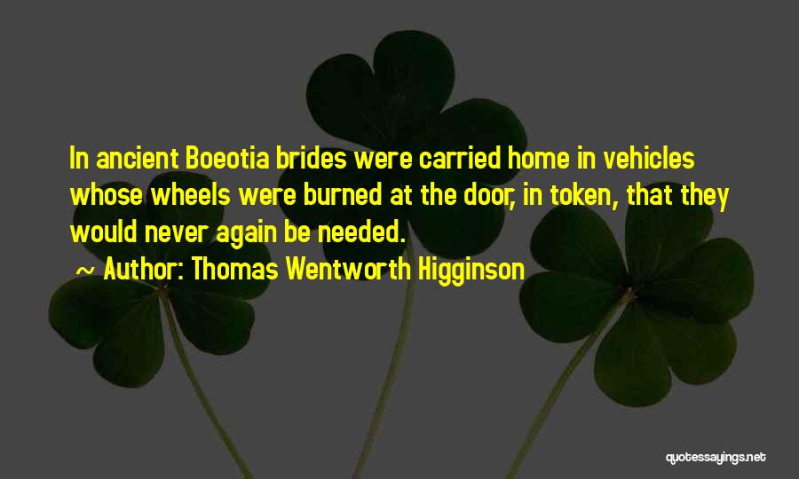 Brides Quotes By Thomas Wentworth Higginson