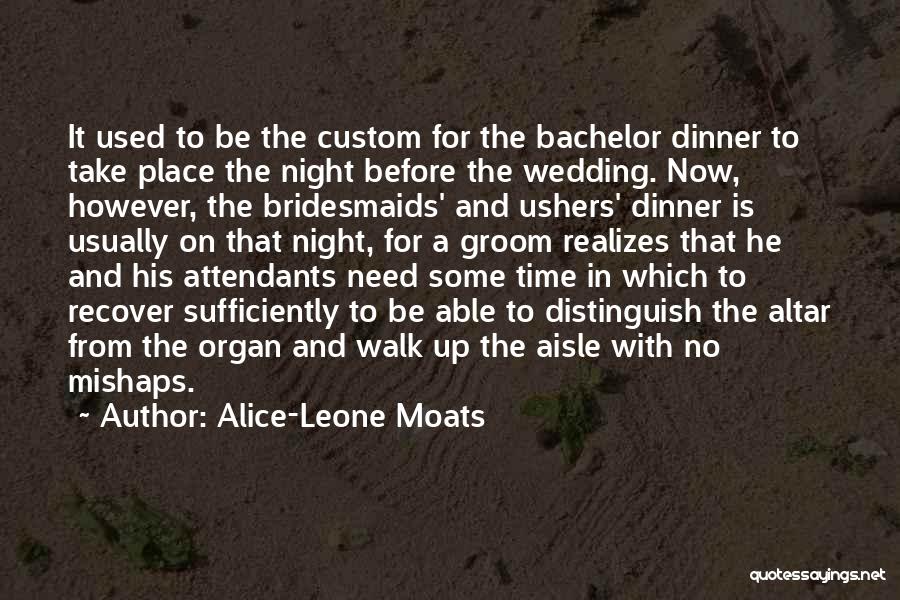 Bridesmaids In A Wedding Quotes By Alice-Leone Moats