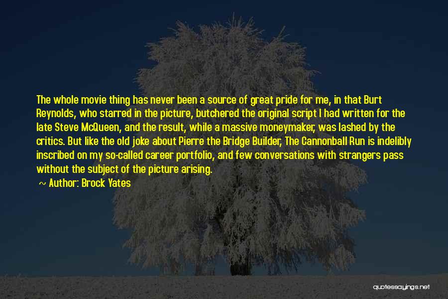 Bridge Builder Quotes By Brock Yates