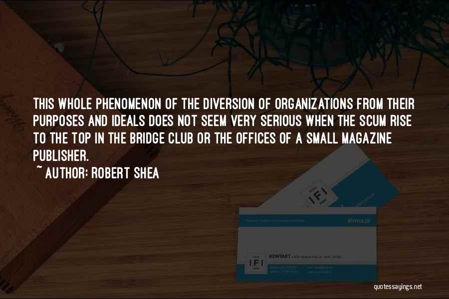 Bridge Club Quotes By Robert Shea