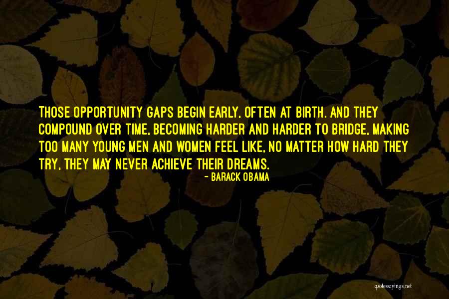 Bridge Dreams Quotes By Barack Obama Bridge Dreams Quotes By Barack Obama