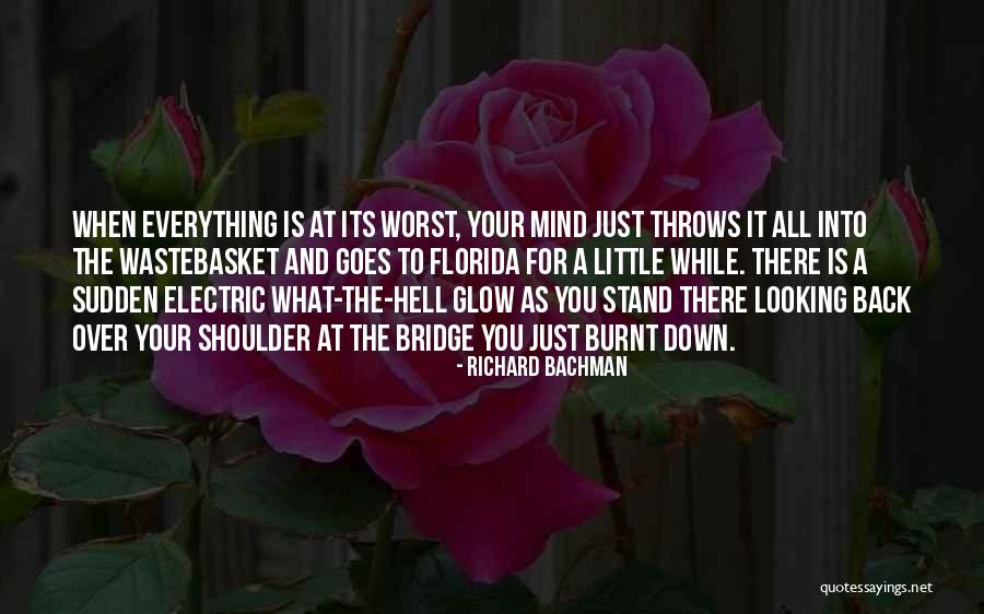 Bridge Mind Quotes By Richard Bachman Bridge Mind Quotes By Richard Bachman