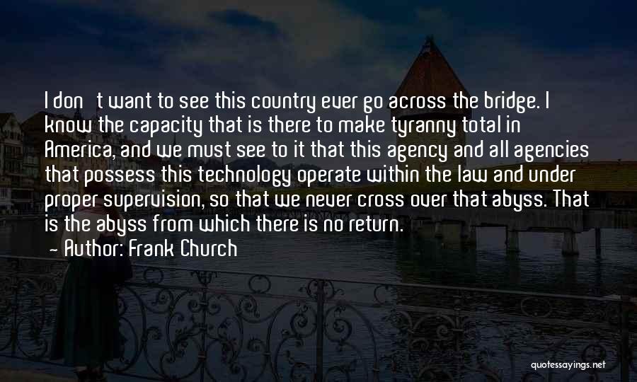 Bridge To Nowhere Quotes By Frank Church