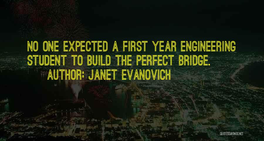 Bridge To Nowhere Quotes By Janet Evanovich