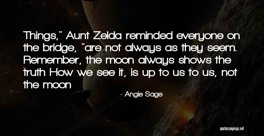 Bridge To Truth Quotes By Angie Sage Bridge To Truth Quotes By Angie Sage